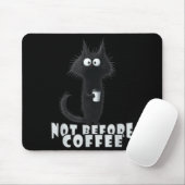 Not Before Coffee-tee Design – Funny Morning Cat A Muismat (Met muis)