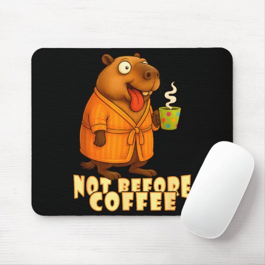 Not Before Coffee-tee – Funny Morning Capybara And Muismat (Met muis)