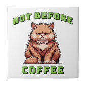 Not Before Coffee Tegeltje (Voorkant)