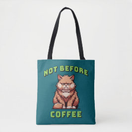Not Before Coffee Tote Bag