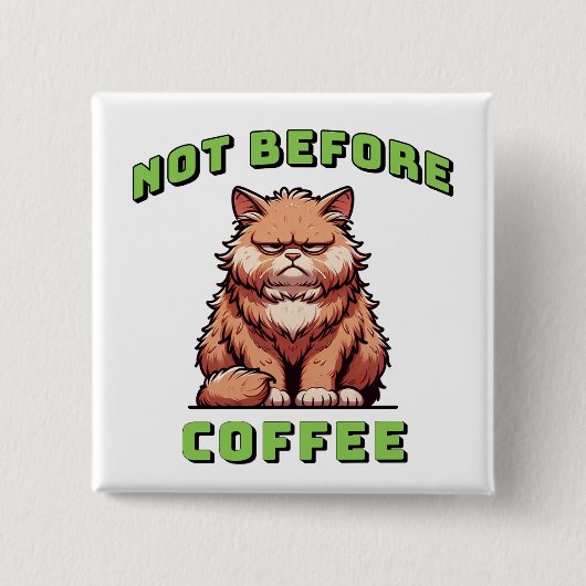 Not Before Coffee Vierkante Button 5,1 Cm (Voorkant)