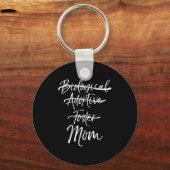 Not Biological Adoptive Foster Just Mom Shirt Mark Sleutelhanger (Voorkant)