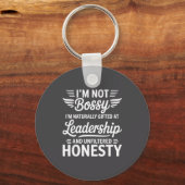 Not Bossy Leadership And Honesty Funny Saying Mens Sleutelhanger (Voorkant)