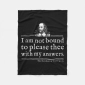 Not Bound To Please Shakespeare Quote Shirt Theate Fleece Deken (Voorkant)