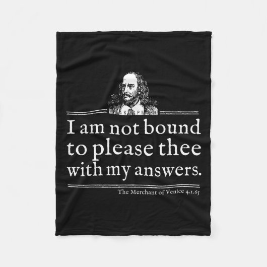 Not Bound To Please Shakespeare Quote Shirt Theate Fleece Deken (Voorkant)