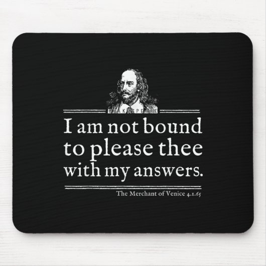 Not Bound To Please Shakespeare Quote Shirt Theate Muismat (Voorkant)