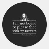 Not Bound To Please Shakespeare Quote Shirt Theate Ronde Sticker (Voorkant)