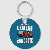 Not Cement Its Concrete Funny Concrete Mixer Sleutelhanger (Voorkant)