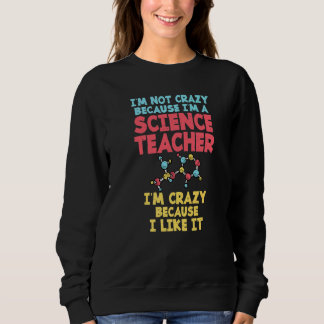 Not crazy cause im a Science Teacher im crazy caus Trui