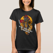 Not Crazy Just Firefighter Fireman Humor Fire Chi T-shirt (Voorkant)