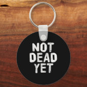 Not Dead Ye Funny Undead Zombie Veteran  Sleutelhanger (Voorkant)
