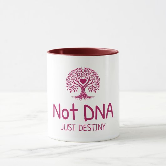 Not DNA Just Destiny Adoptive Mom T-shirt Mok (Midden)