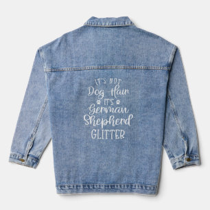 Not Dog Hair It's German Shepherd Dog Glitter Gift Denim Jacket