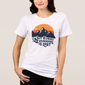 Not Every Wanderer Is Lost T-Shirt (Voorkant)