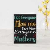 Not Everyone Likes Me Not Everyone S Funny Quote G Kaart (Gele Bloem)