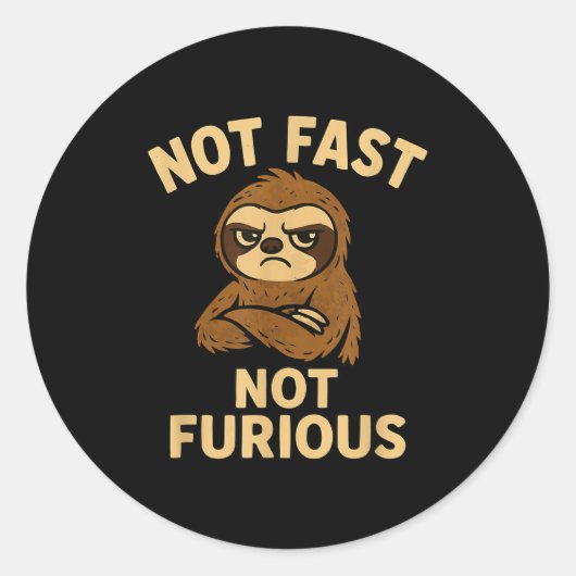 Not Fast Not Furious, Funny Sltoh  Ronde Sticker (Voorkant)