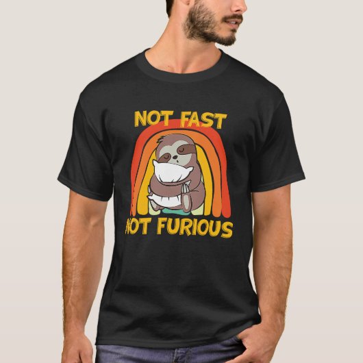 Not Fast Not Furious Sloth Quote Weekend Cute Slot T-shirt (Voorkant)