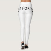 not for you leggings (Achterkant)