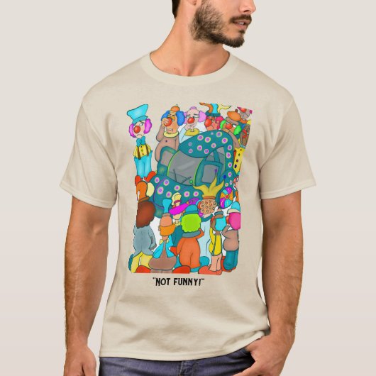 Not Funny T-shirt (Voorkant)