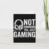 Not Ignoring You Gaming Headset Graphic Video Game Kaart (Voorkant)