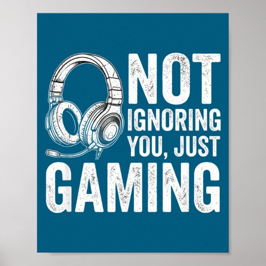 Not Ignoring You Gaming Headset Graphic Video Game Poster (Voorkant)