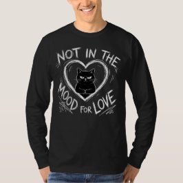 Not In The Mood For Love Grumpy Cat Sarcastic T-shirt
