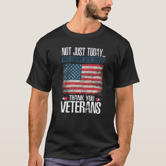 Not Just Today Thank You Veterans Patriotic Vetera T-shirt (Voorkant)