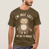 Not Lazy, Just Meditating T-shirt (Voorkant)