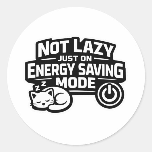 Not lazy just on energy saving mode sticker (Voorkant)