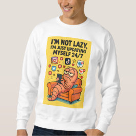 "Not Lazy" Meme Hoodie – Social Media Worm Life Trui