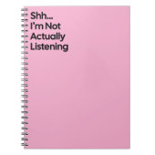 Not Listening Funny Notebook Notitieboek (Voorkant)