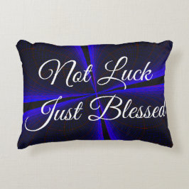 Not Luck Just Blessed Accent Pillow Kussen