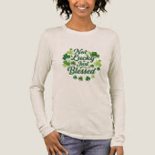 Not Lucky Just Blessed Shamrock St. Patrick's Day Tri-Blend Shirt (Voorkant)
