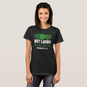 Not Lucky Simple Blessed Faith Shamrock Patricks D T-shirt (Voorkant volledig)
