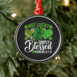 Not Lucky Simply Blessed Christian Metalen Ornament<br><div class="desc">Not Lucky Simply Blessed Christian</div>
