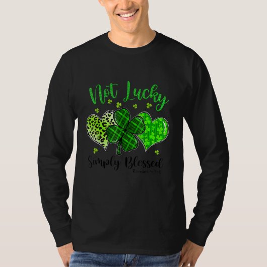 Not Lucky Simply Blessed Christian Shamrock St Pat T-shirt (Voorkant)