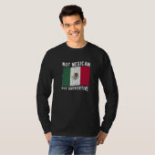 Not Mexican But Supportive National Flag Inspirati T-shirt (Voorkant volledig)