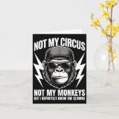 Not My Circus Not My Monkeys But I Definitely Know Kaart (Gele Bloem)