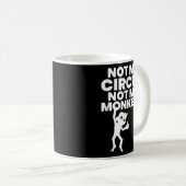 Not My Circus Not My Monkeys Copy Koffiemok (Voorkant rechts)