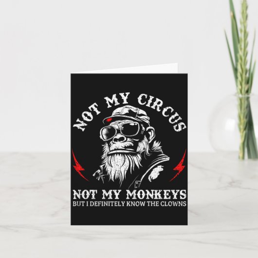 Not My Circus Not My Monkeys Funny Gorilla Saying  Kaart (Voorkant)