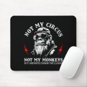 Not My Circus Not My Monkeys Funny Gorilla Saying Muismat (Met muis)