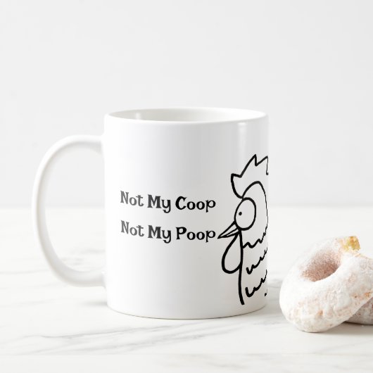 Not My Coop Not My Poop Funny Rooster Mug Koffiemok (Met donut)