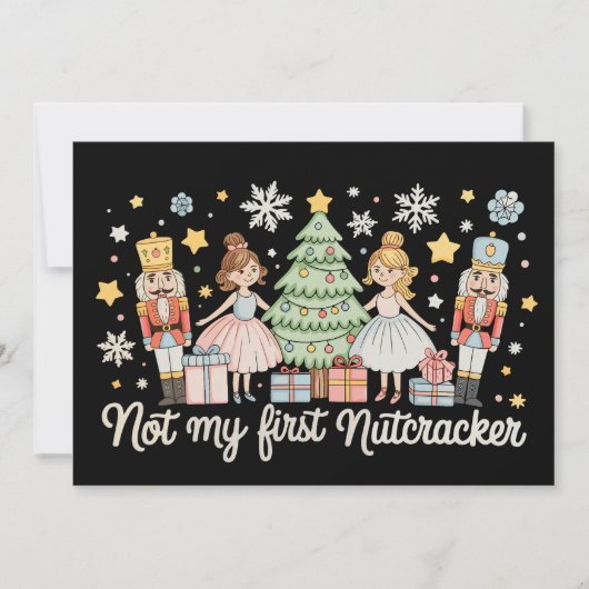 Not My First Nutcracker Sugar Plum Fairy Christmas Feestdagenkaart (Voorkant)