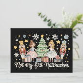 Not My First Nutcracker Sugar Plum Fairy Christmas Feestdagenkaart (Staand voorkant)