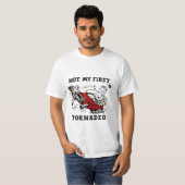 Not My First Tornado | Funny Twisters-Inspired T-shirt (Voorkant volledig)