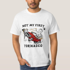Not My First Tornado | Funny Twisters-Inspired T-shirt