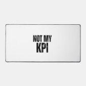Not My KPI Extra Grote Typografische Bureaumat (Voorkant)