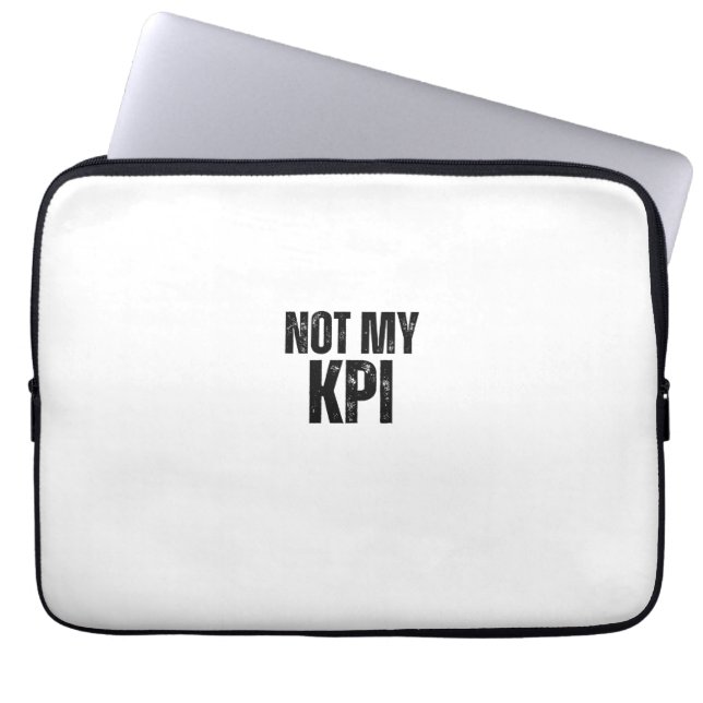 Not My KPI Hard Truths Typographic Laptop Sleeve (Voorkant)