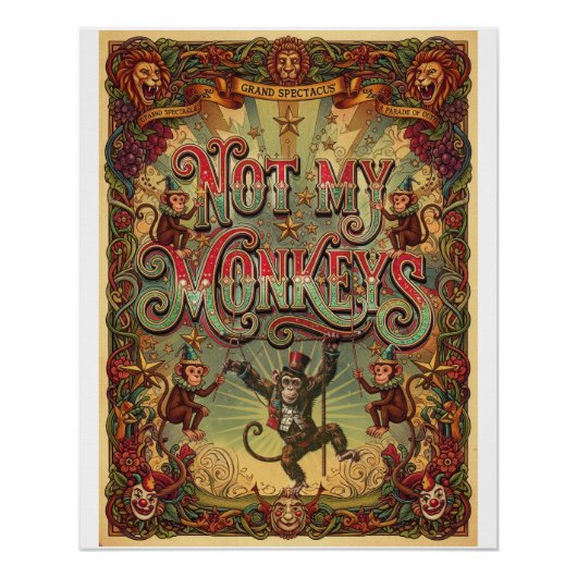 Not My Monkeys! Vintage Circus Poster Design (Voorkant)