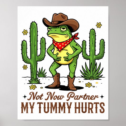 Not Now Partner My Tummy Hurts Funny Cowboy Frog M Poster (Voorkant)